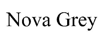 NOVA GREY