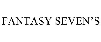 FANTASY SEVEN'S