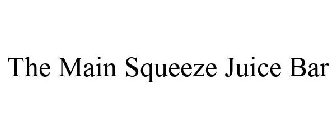 THE MAIN SQUEEZE JUICE BAR