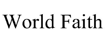 WORLD FAITH