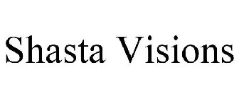 SHASTA VISIONS