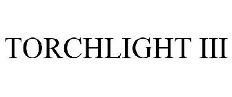 TORCHLIGHT III