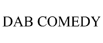 DAB COMEDY