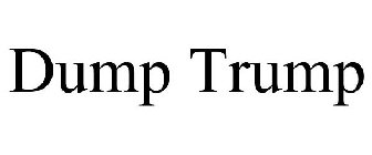 DUMP TRUMP