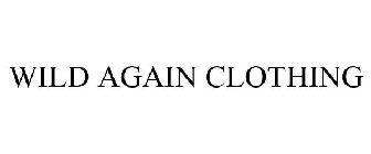 WILD AGAIN CLOTHING