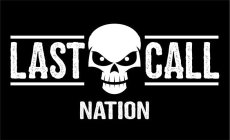 LAST CALL NATION