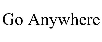 GO ANYWHERE
