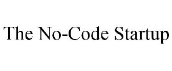 THE NO-CODE STARTUP