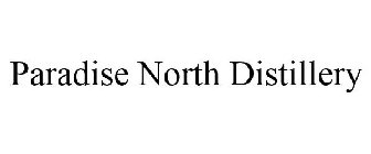 PARADISE NORTH DISTILLERY