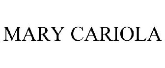 MARY CARIOLA