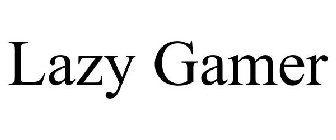 LAZY GAMER