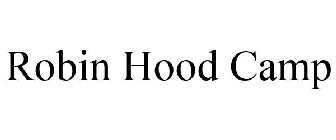 ROBIN HOOD CAMP