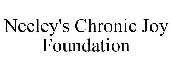 NEELEY'S CHRONIC JOY FOUNDATION