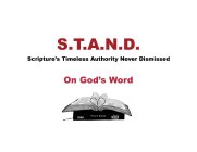 S.T.A.N.D. SCRIPTURE'S TIMELESS AUTHORITY NEVER DISMISSED ON GOD'S WORD HOLY BIBLE