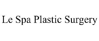 LE SPA PLASTIC SURGERY