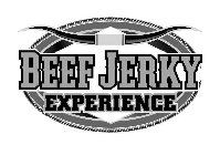 BEEF JERKY EXPERIENCE