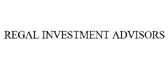 REGAL INVESTMENT ADVISORS