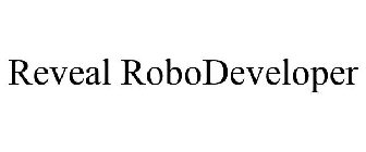 REVEAL ROBODEVELOPER