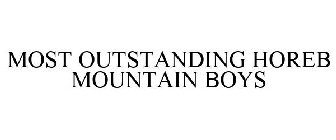 MOST OUTSTANDING HOREB MOUNTAIN BOYS