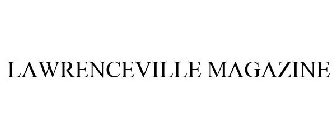 LAWRENCEVILLE MAGAZINE