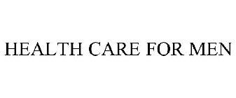 HEALTH CARE FOR MEN