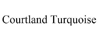 COURTLAND TURQUOISE