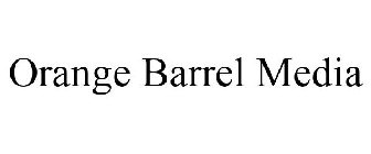 ORANGE BARREL MEDIA