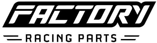 FACTORY RACING PARTS