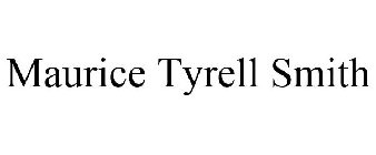 MAURICE TYRELL SMITH