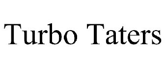 TURBO TATERS
