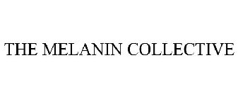 THE MELANIN COLLECTIVE
