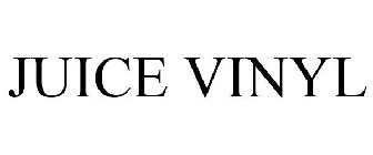 JUICE VINYL