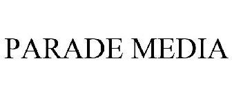 PARADE MEDIA