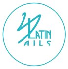 LATIN NAILS