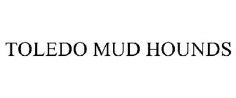 TOLEDO MUD HOUNDS