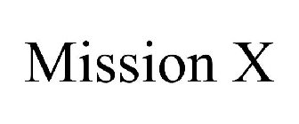MISSION X