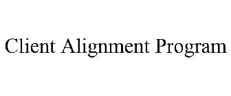 CLIENT ALIGNMENT PROGRAM