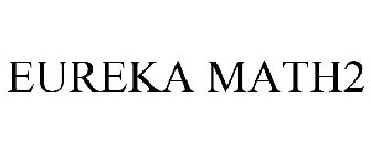 EUREKA MATH2