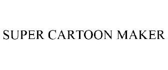 SUPER CARTOON MAKER