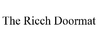 THE RICCH DOORMAT