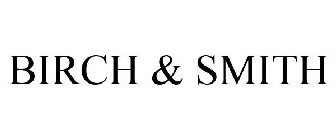 BIRCH & SMITH