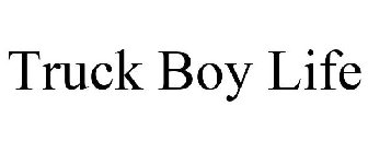 TRUCK BOY LIFE