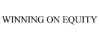 WINNING ON EQUITY