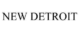 NEW DETROIT