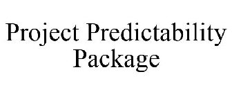 PROJECT PREDICTABILITY PACKAGE