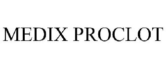 MEDIX PROCLOT