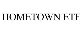 HOMETOWN ETF