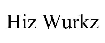 HIZ WURKZ