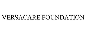 VERSACARE FOUNDATION