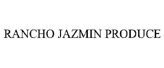 RANCHO JAZMIN PRODUCE